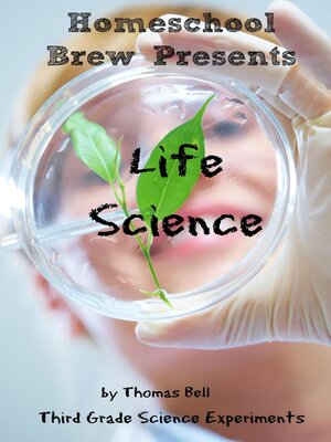 cover image of Life Science (Third Grade Science Experiments)
